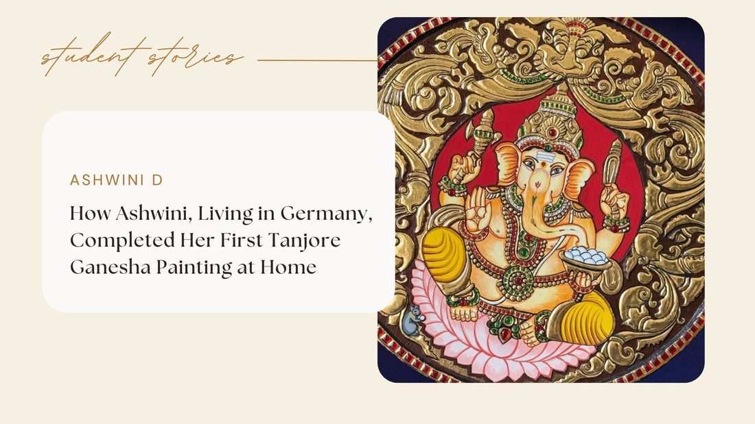 How Ashwini, Living in Germany, Completed Her First Tanjore Ganesha Painting at Home