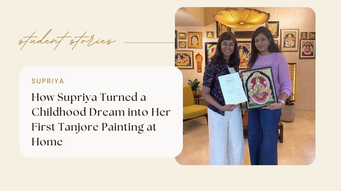 How Supriya Turned a Childhood Dream into Her First Tanjore Painting at Home